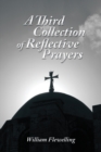 A Third Collection of Reflective Prayers - eBook