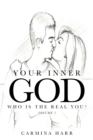 Your Inner God : Who Is the Real You? - eBook