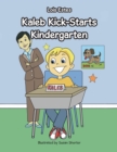 Kaleb Kick-Starts Kindergarten - eBook