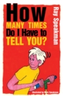 How Many Times Do I Have to Tell You? - eBook