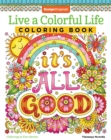 Live a Colourful Life Coloring Book - Book