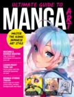 Ultimate Guide to Manga Art : Master the Modern Japanese Art Style - Book