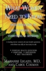 What Women Need to Know : From Headaches to Heart Disease and Everything in Between - eBook