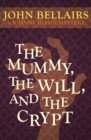 The Mummy, the Will, and the Crypt - eBook