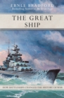 The Great Ship : How Battleships Changed the History of War - eBook