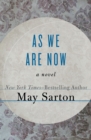 As We Are Now : A Novel - eBook