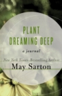 Plant Dreaming Deep : A Journal - eBook