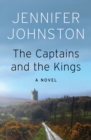 The Captains and the Kings : A Novel - eBook