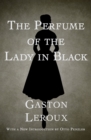 The Perfume of the Lady in Black - eBook