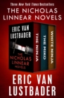The Nicholas Linnear Novels : The Ninja, The Miko, and White Ninja - eBook