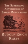 The Surprising Adventures of Baron Munchausen - eBook