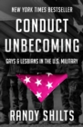 Conduct Unbecoming : Gays & Lesbians in the U.S. Military - eBook