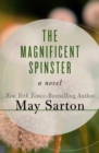 The Magnificent Spinster : A Novel - eBook