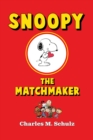 Snoopy the Matchmaker - eBook