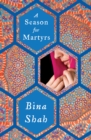 A Season for Martyrs : A Novel - eBook