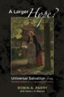 A Larger Hope?, Volume 2 : Universal Salvation from the Reformation to the Nineteenth Century - eBook