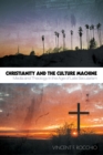 Christianity and the Culture Machine : Media and Theology in the Age of Late Secularism - eBook
