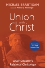 Union with Christ : Adolf Schlatter's Relational Christology - eBook