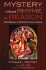 Mystery Without Rhyme or Reason : Poetic Reflections on the Revised Common Lectionary - eBook