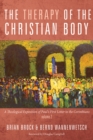The Therapy of the Christian Body : A Theological Exposition of Paul's First Letter to the Corinthians, Volume 2 - eBook