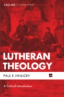 Lutheran Theology : A Critical Introduction - eBook