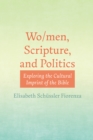 Wo/men, Scripture, and Politics : Exploring the Cultural Imprint of the Bible - eBook