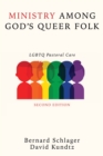 Ministry Among God's Queer Folk, Second Edition : LGBTQ Pastoral Care - eBook