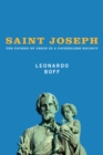 Saint Joseph : The Father of Jesus in a Fatherless Society - eBook