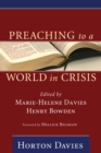 Preaching to a World in Crisis : Sermons by Horton Davies - eBook