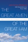 The Great AMEN of the Great I-AM : God in Covenant with His People in His Creation - eBook
