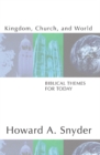 Kingdom, Church, and World: Biblical Themes for Today - eBook
