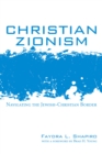 Christian Zionism : Navigating the Jewish-Christian Border - eBook
