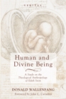 Human and Divine Being : A Study on the Theological Anthropology of Edith Stein - eBook