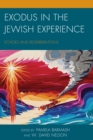 Exodus in the Jewish Experience : Echoes and Reverberations - eBook