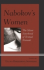 Nabokov's Women : The Silent Sisterhood of Textual Nomads - eBook