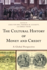The Cultural History of Money and Credit : A Global Perspective - eBook
