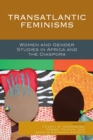 Transatlantic Feminisms : Women and Gender Studies in Africa and the Diaspora - eBook