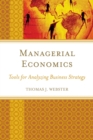 Managerial Economics : Tools for Analyzing Business Strategy - eBook