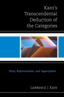 Kant's Transcendental Deduction of the Categories : Unity, Representation, and Apperception - eBook