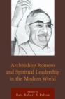 Archbishop Romero and Spiritual Leadership in the Modern World - eBook