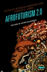 Afrofuturism 2.0 : The Rise of Astro-Blackness - eBook