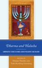 Dharma and Halacha : Comparative Studies in Hindu-Jewish Philosophy and Religion - eBook