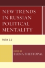 New Trends in Russian Political Mentality : Putin 3.0 - eBook