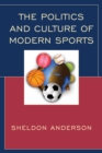 Politics and Culture of Modern Sports - eBook