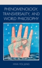 Phenomenology, Transversality, and World Philosophy - eBook