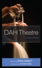 DAH Theatre : A Sourcebook - eBook