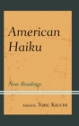 American Haiku : New Readings - eBook