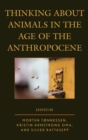 Thinking about Animals in the Age of the Anthropocene - eBook