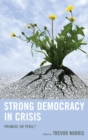 Strong Democracy in Crisis : Promise or Peril? - eBook