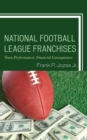 National Football League Franchises : Team Performances, Financial Consequences - eBook
